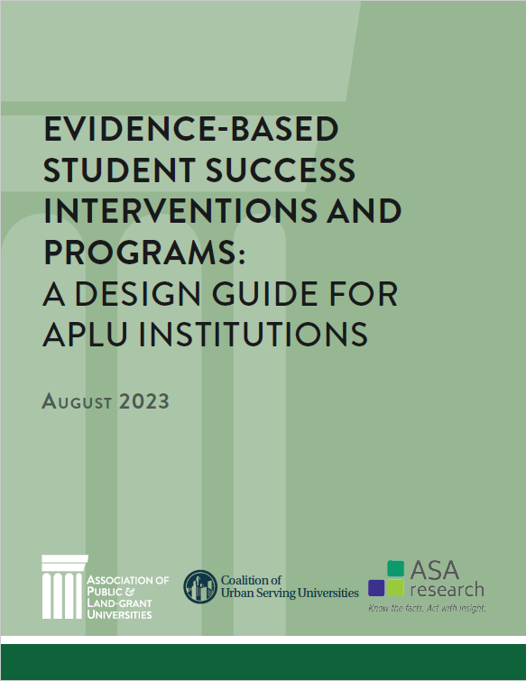 Evidence-Based Student Success Interventions and Programs: A Design for APLU Institutions