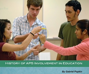 History of APS involvement in education. College Park, MD: American Physical Society